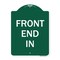 Signmission Designer Series Sign-Front End In, Green & White Aluminum Sign, 18" x 24", GW-1824-23938 A-DES-GW-1824-23938 - alternate 1